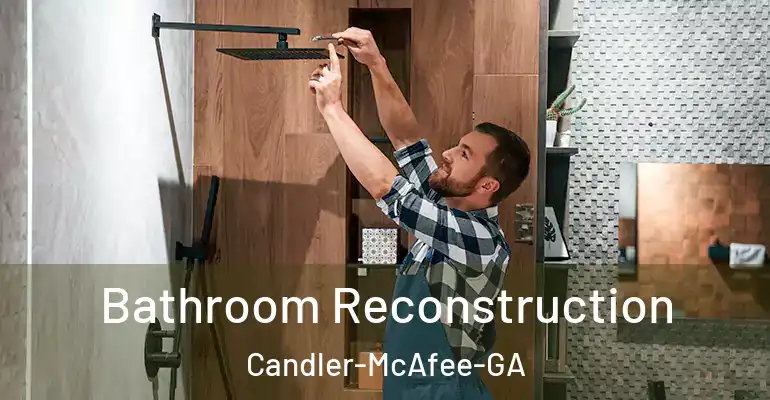 inner Bathroom imggen Bathroom Reconstruction Candler-McAfee-GA