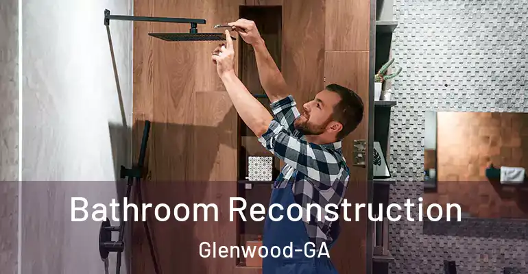 inner Bathroom imggen Bathroom Reconstruction Glenwood-GA