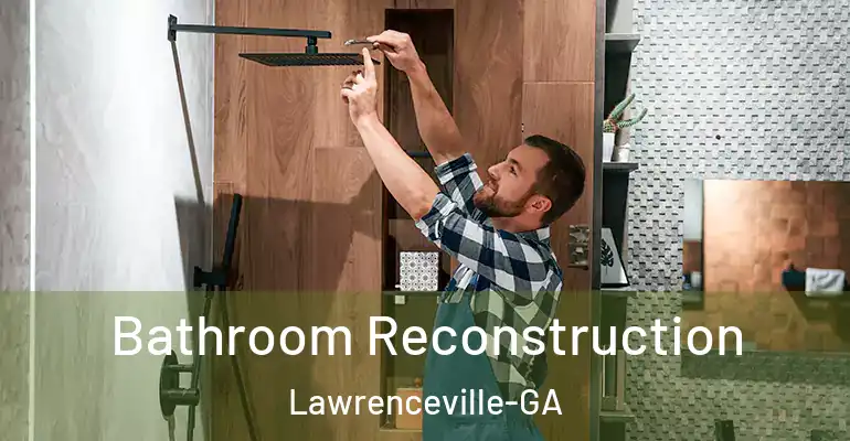 inner Bathroom imggen Bathroom Reconstruction Lawrenceville-GA