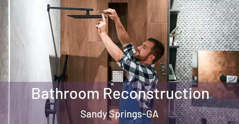 inner Bathroom imggen Bathroom Reconstruction Sandy Springs-GA