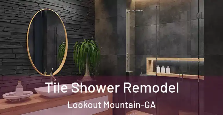inner Bathroom imggen Tile Shower Remodel Lookout Mountain-GA