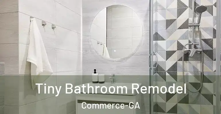 inner Bathroom imggen Tiny Bathroom Remodel Commerce-GA